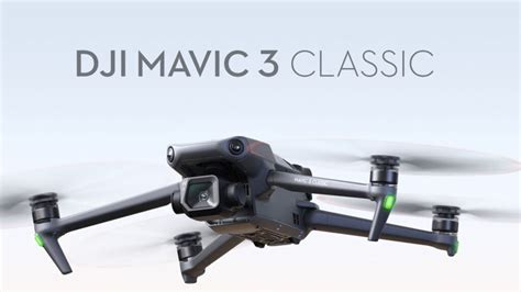 The New DJI Mavic 3 Classic .